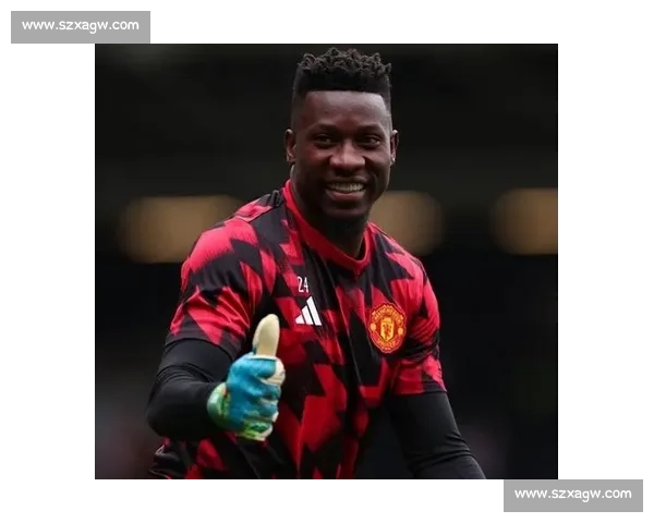 奥纳纳专项训练恢复神速 自信领衔红魔迎战阿森纳 奥纳纳专项训练恢复神速 自信领衔红魔迎战阿森纳